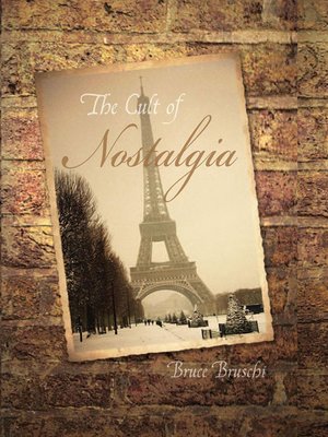 cover image of The Cult of Nostalgia